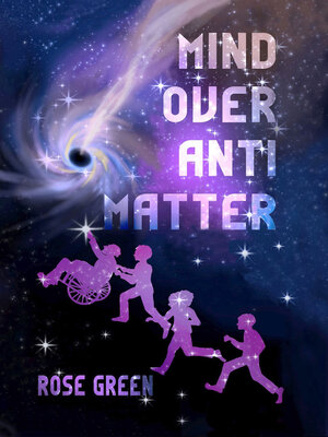 cover image of Mind Over Antimatter